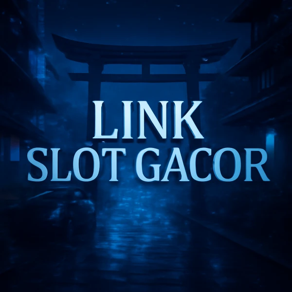 Link Slot Gacor