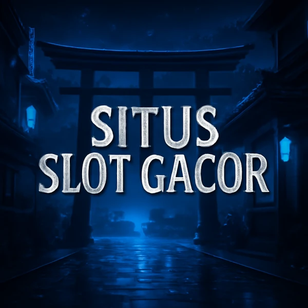 Situs Slot Gacor